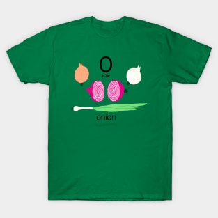 o is for onion T-Shirt